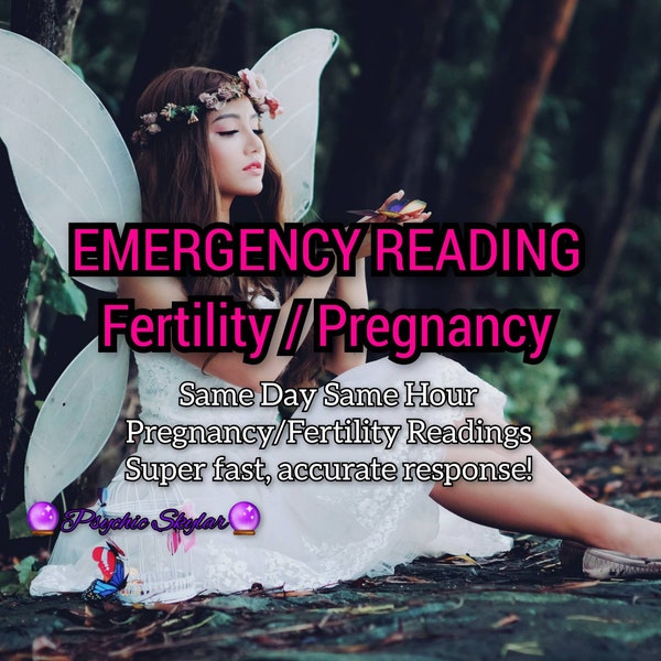 EMERGENCY Fertility Pregnancy Reading Same Day Same Hour Tarot Reading