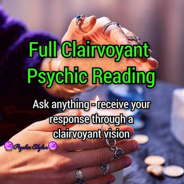 Full Clairvoyant Psychic Reading - Psychic same day same hour reading