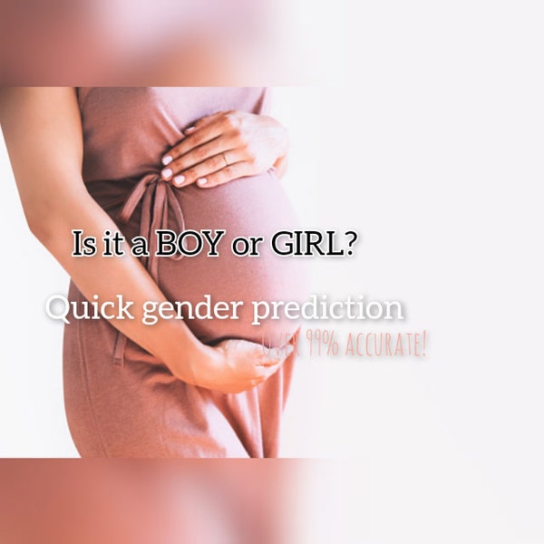 Is it a Boy or Girl? Pregnancy Prediction!