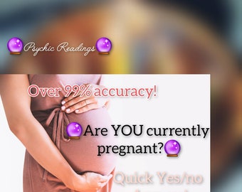 Are you currently pregnant? - Psychic Reading!