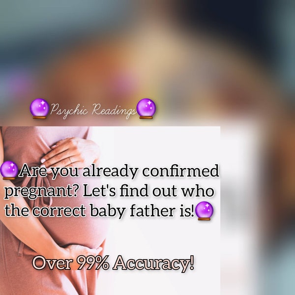 Who's the father of your baby? - Psychic Readings