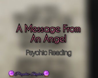 1 Message From An Angel - Psychic Reading