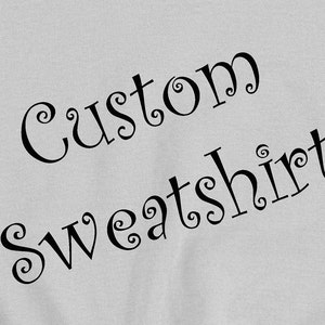 Custom Sweatshirt crew neck
