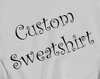 Custom Sweatshirt crew neck