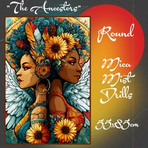 May include: A diamond painting kit titled The Ancestors featuring two figures with wings, sunflowers, and blue hair. The text reads Round, Mica Mist Drills, and 55x85cm. The artwork displays vibrant orange, yellow, and blue tones in a detailed illustration.