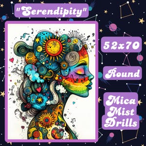 May include: A colorful illustration of a woman's profile with closed eyes, featuring a rainbow and sun design. The artwork is labeled "Serendipity" and is 52x70, round, with Mica Mist Drills.