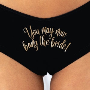 Womens Funny Underwear Sexy Wedding “You May Now Bang The Bride” M  Bachelorette