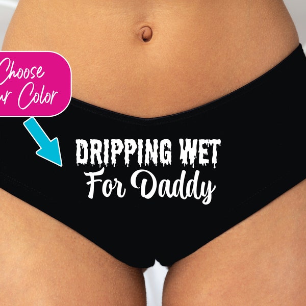 Kinky Panties | Naughty Underwear | DDLG | Booty Shorts | Kinky Panties | Slutty Panties | Bachelorette Party Gift | Dripping Wet For Daddy