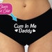 Cum In Me Daddy Boy Short Panties | DDLG | Yes Daddy | Cum In Me | Daddy Panties | Daddy's Little One | Submissive | Daddy's Little Kitten 