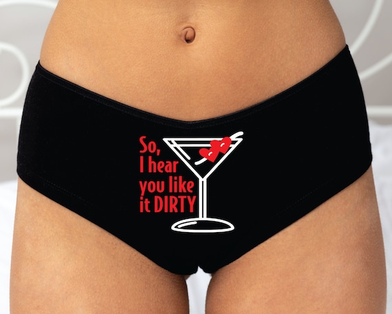 Funny Panties I Hear You Like It Dirty Foreplay Fun Party Panties Martini  Panties Bachelorette Party Kinky Panties Sexy Panties -  Israel