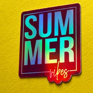 Summer Vibes Holographic Water Resistant Sticker