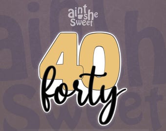 40 Cookie Cutter, 40th Birthday Cookie, Milestone Birthday Party Favor, Forty and Fabulous Theme - FAST SHIPPING!