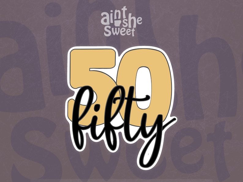 50th birthday number design for 3D printed cookie cutter by Ain’t She Sweet. Bold “50” with elegant “fifty” script overlay. Ideal for milestone birthday cookies, cakes, and dessert tables.