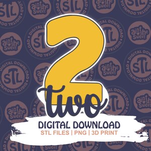 Puede incluir: Un gráfico de descarga digital con un gran número dos amarillo y la palabra "two" en una fuente de escritura. El diseño incluye el texto "DIGITAL DOWNLOAD" y "STL FILES | PNG | 3D PRINT" sobre una pincelada blanca, sobre un fondo azul marino.