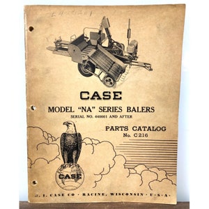May include: Vintage Case Model "NA" Series Balers parts catalog. The cover features a detailed illustration of a baler machine, the Case logo, and an eagle perched on a globe. The catalog is printed on aged paper.