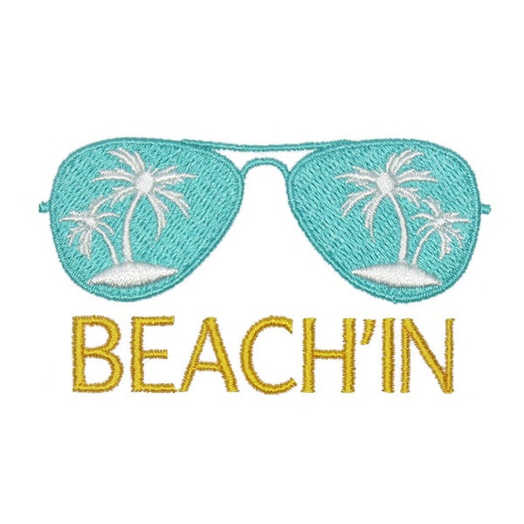 Beach'in Sunglasses Embroidery Design Instant Download Etsy