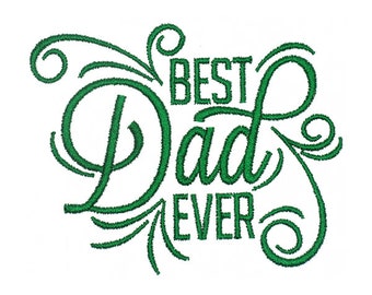 Best Dad Ever Embroidery Design - Instant Download