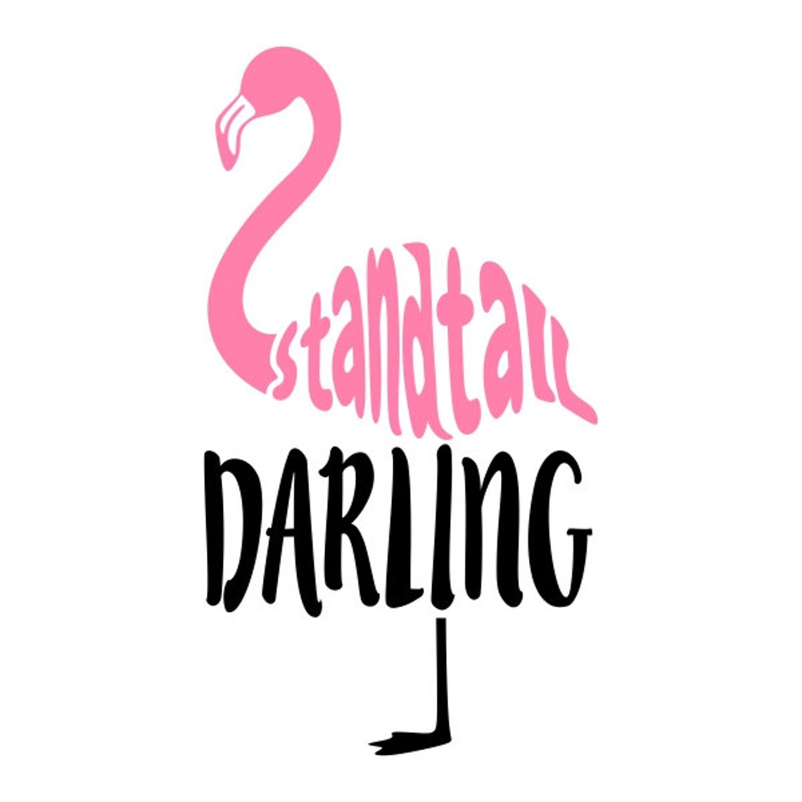 Stand Tall Flamingo Cuttable Design PNG DXF SVG &amp; Eps File for - Etsy