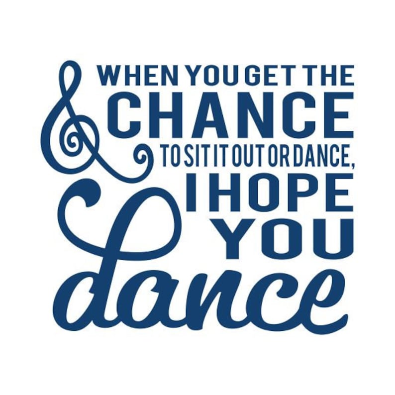 I Hope You Dance Cuttable Design PNG DXF SVG &amp; Eps File for - Etsy
