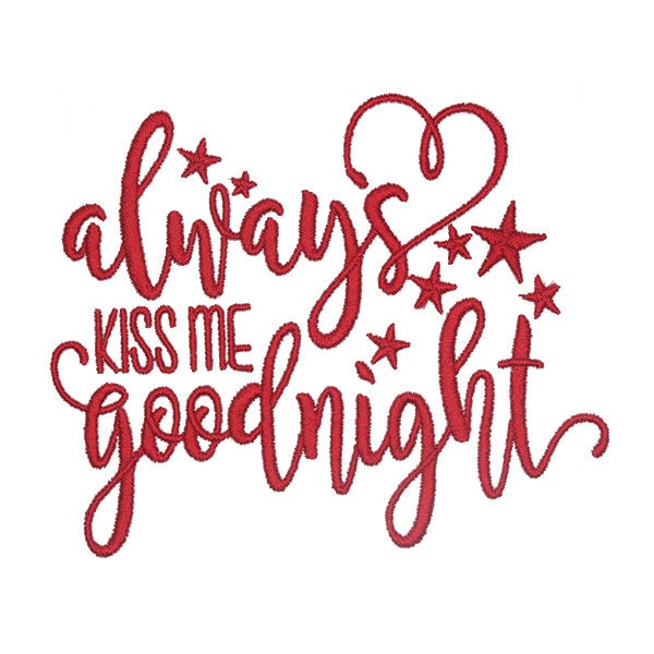 Kiss Me Goodnight Embroidery Design - Instant Download