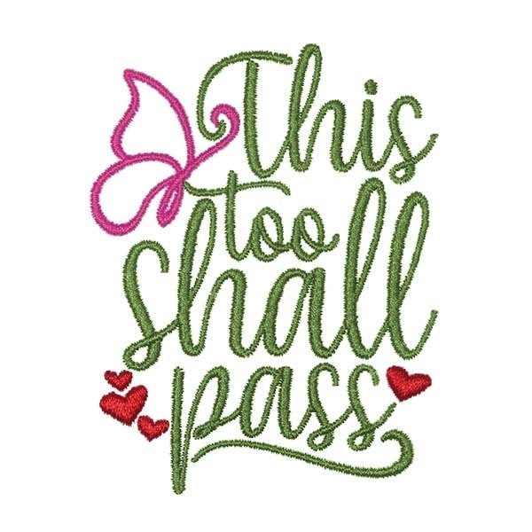 This Too Shall Pass Embroidery Design - Instant Download