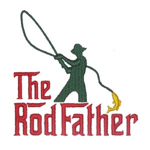 The Rod Father Embroidery Design - Instant Download