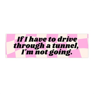 No Tunnels Bumper Sticker
