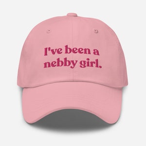 I&#39;ve Been a Nebby Girl Classic Dad hat - Pittsburgh - Pittsburghese
