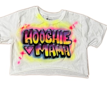 Airbrush Hoochie Mama Crop top shirt