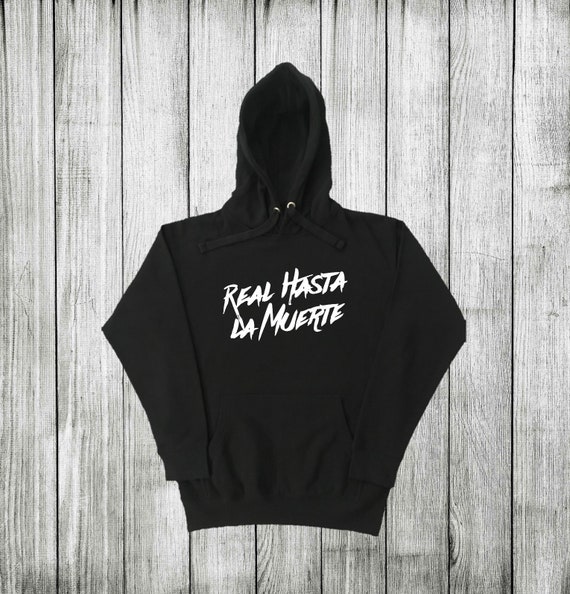 hoodies real hasta la muerte