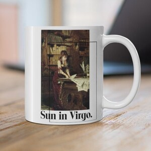 Virgo Zodiac Coffee Mug, Art inspired art meme zodiac mug, Virgo Birthday Gift, Astrology mug meme horoscope Art
