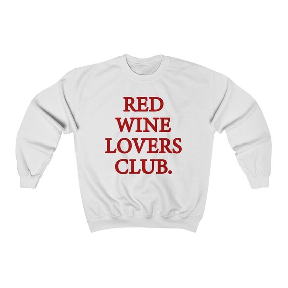 Red Wine lovers Sweatshirt Funny wine lovers Aesthetic Unisex Hoodie Etsy Mexico