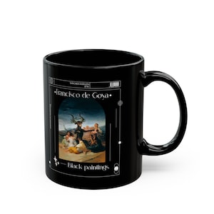 Francisco de Goya Mug Black - Black paintings Ceramic Mug - Witches Sabbath mug - Romanticism artwork