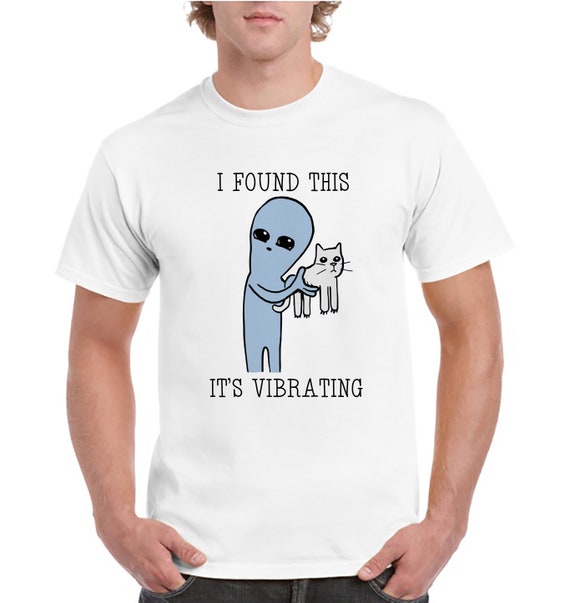 It's Vibrating. Cat Lover T-shirt Alien 