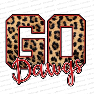 May include: Red and black leopard print letters spelling "GO" with a red outline. Below the letters is the word "Dawgs" in red with a white outline.