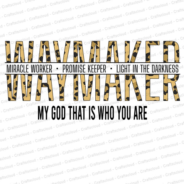 Waymaker, Way Maker, Promise Keeper. Digital Instant Download,  sublimation design, png, clip art, inspirational quotes, encourage