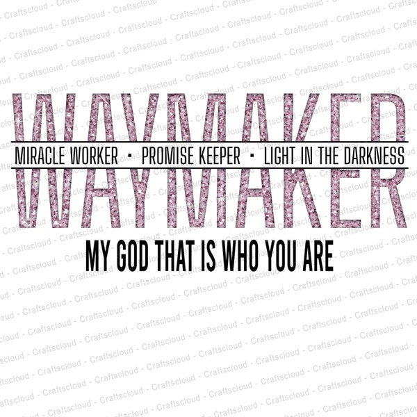 Waymaker, Way Maker, Promise Keeper. Digital Instant Download, rose gold sublimation glitter design, inspirational quotes, encourage