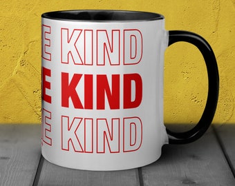 Be More Kind ~ 11oz White Ceramic Mug Great for Coffee and Tea.
