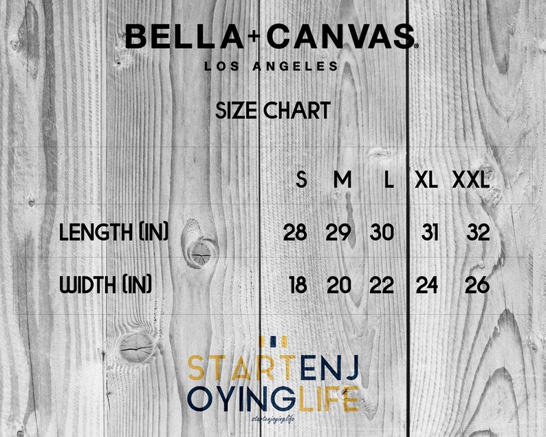May include: Size chart for Bella + Canvas t-shirts, showing length and width measurements in inches for sizes S, M, L, XL, and XXL.