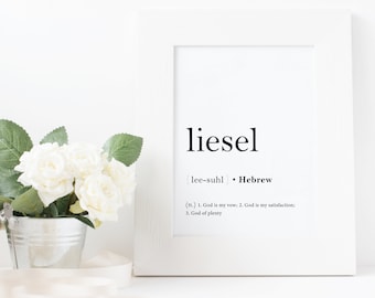 Liesel Definition Print Liesel Wall Art Liesel Printable Liesel Gift Definition Poster DIGITAL PRINTS Liesel Sign Liesel Quote 16x20