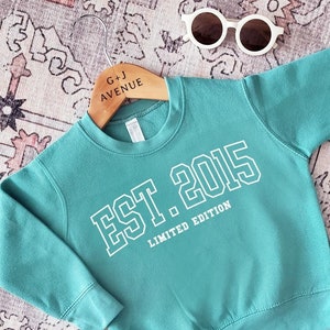 10th Birthday EST 2015 Sweatshirt | Turning 10 Birth YEAR Toddler Custom Bday Gift