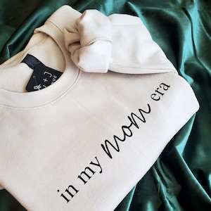 In my MOM era Sweatshirt | New Mom Gift  | Mom Pullover Crewneck