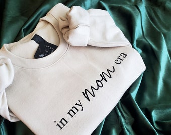 In my MOM era Sweatshirt | New Mom Gift  | Mom Pullover Crewneck