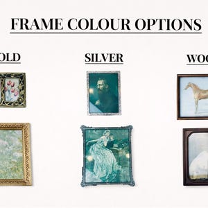 May include: Image showcasing frame color options: gold, silver, and wood. Each frame holds a different artwork. The gold frames display floral and landscape art. Silver frames feature portraits. Wood frames contain a horse painting and a seascape.