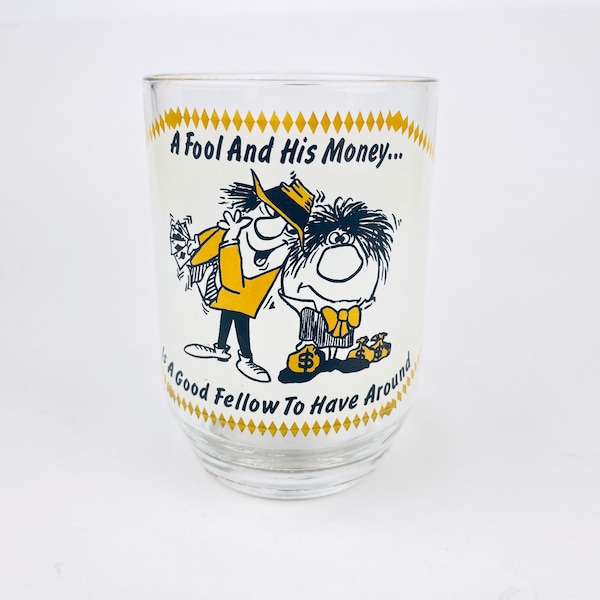 Vintage Glas Bierkrug - Geschenk Gag - "Ein Narr und sein Geld...ich ein guter Begleiter zum Haben" - Made in France