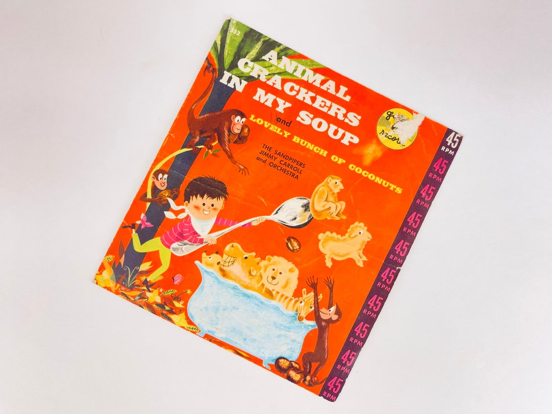 Vintage Animal Crackers in My Soup & Lovely Bunch of Coconuts 45 RPM