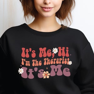 It&#39;s Me Hi I&#39;m The Therapist It&#39;s Me Shirt, Therapist Tee, Therapist Appreciation Tee, Therapist Gift, Best Therapist Tee, Mental Health Tee