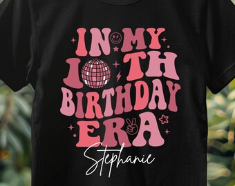 In My Birthday Era Shirt, 10th Birthday Shirt, Custom Name 10th Birthday Party Tee, Trendy Birthday Girl, double digits era, Kids birthday