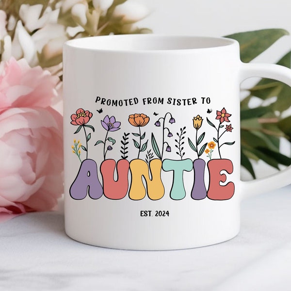 Wildflowers Auntie Mug, Promoted From Sister to Auntie Est 2024, Aunt To Be Gift, Pregnancy Announcement Gift for Best Friend, New Aunt Mug