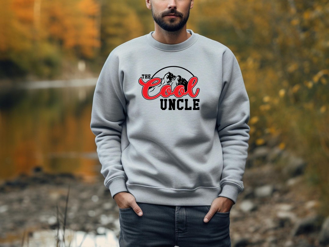 The Cool Uncle Shirt, the Cool Uncle Sweatshirt, Gift for Him, Uncle ...